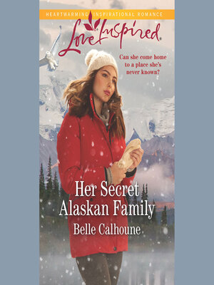 cover image of Her Secret Alaskan Family